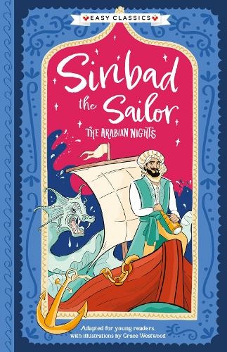 Arabian Nights: Sinbad the Sailor (Easy Classics): (The Arabian Nights Children's Collection (Easy Classics) 7)