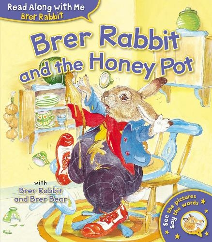 Brer Rabbit and the Honey Pot: (Brer Rabbit Read Along With Me)