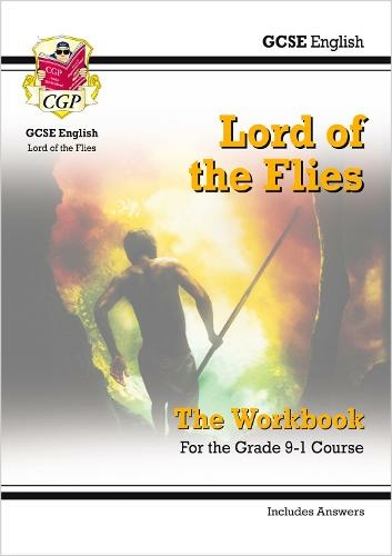 GCSE English - Lord of the Flies Workbook (includes Answers): (CGP GCSE English Text Guide Workbooks)