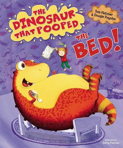 The Dinosaur that Pooped the Bed!: (The Dinosaur That Pooped)