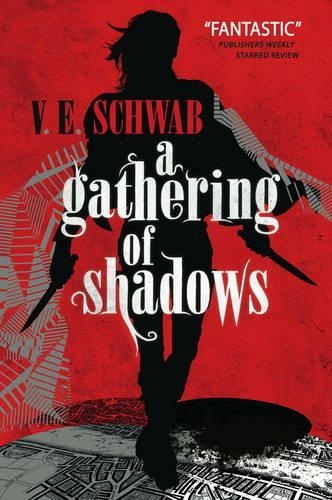 A Gathering of Shadows: (A Darker Shade of Magic 2)