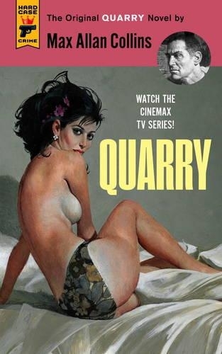 Quarry: The First of the Quarry Series (Quarry 1)