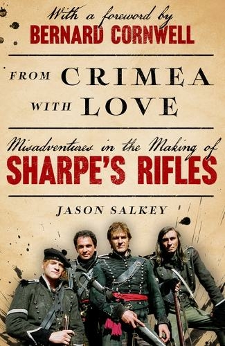 From Crimea with Love: Misadventures in the Making of Sharpe's Rifles