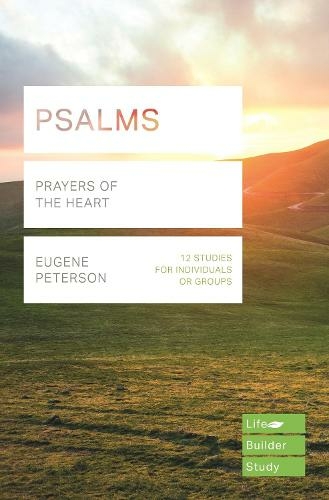 Psalms (Lifebuilder Study Guides): Prayers of the Heart