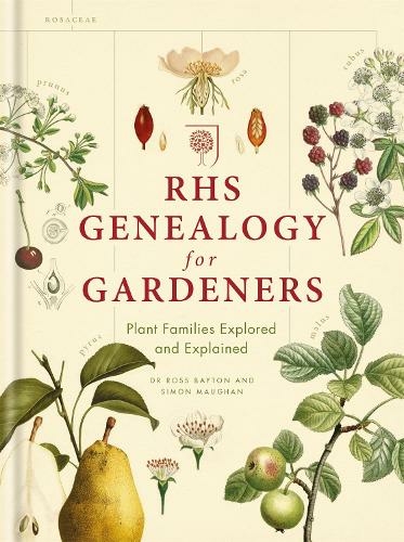 RHS Genealogy for Gardeners: Plant Families Explored & Explained