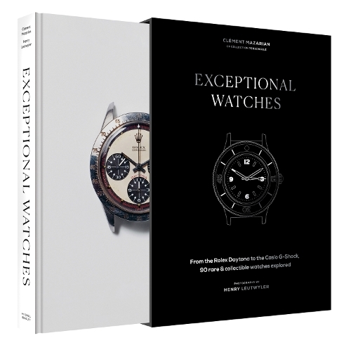 Exceptional Watches: From the Rolex Daytona to the Casio G-Shock, 90 rare and collectible watches explored