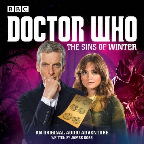Doctor Who: The Sins of Winter: A 12th Doctor audio original (Unabridged edition)
