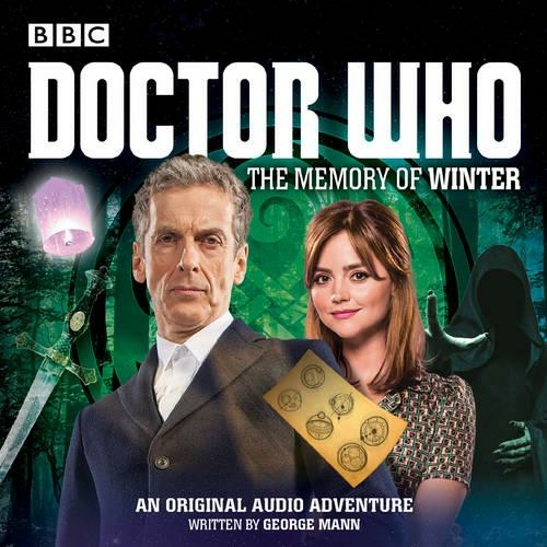 Doctor Who: The Memory of Winter: A 12th Doctor Audio Original (Unabridged edition)