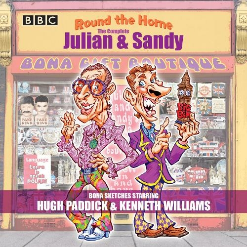 Round the Horne: The Complete Julian & Sandy: Sketches from the classic BBC Radio comedy (Unabridged edition)