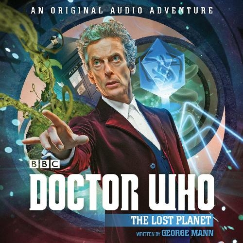 Doctor Who: The Lost Planet: 12th Doctor Audio Original (Unabridged edition)