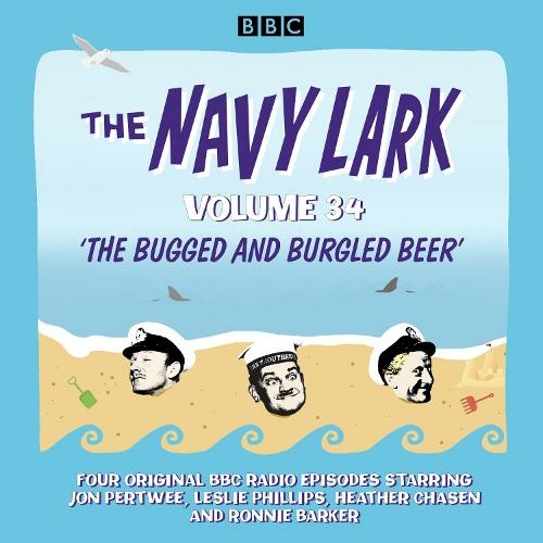 The Navy Lark: Volume 34: The classic BBC radio sitcom (Unabridged edition)