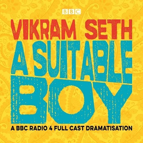 A Suitable Boy: (Unabridged edition)