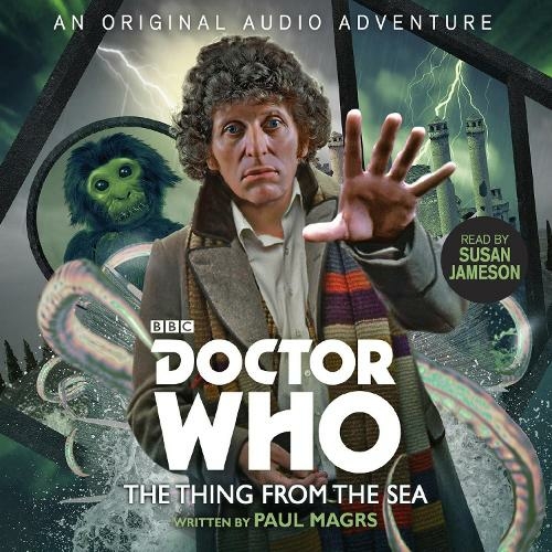 Doctor Who: The Thing from the Sea: 4th Doctor Audio Original (Unabridged edition)