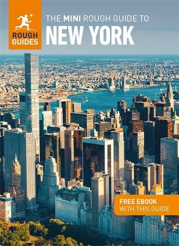 The Mini Rough Guide to New York: Travel Guide with eBook: (Mini Rough Guides)