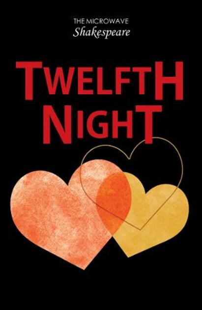 Twelfth Night: (Microwave Shakespeare)