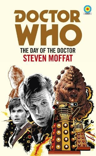 Doctor Who: The Day of the Doctor (Target Collection): (Doctor Who Target Novels - Classic Era)