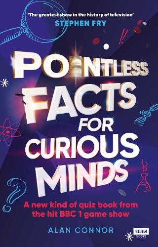 Pointless Facts for Curious Minds: A new kind of quiz book from the hit BBC 1 game show