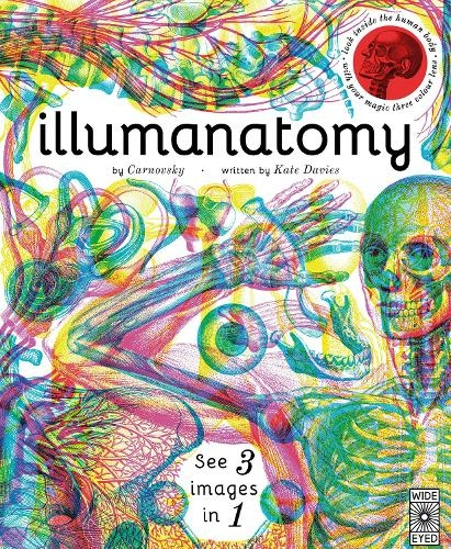 Illumanatomy: See inside the human body with your magic viewing lens (Illumi: See 3 Images in 1)