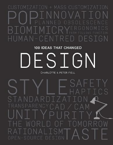 100 Ideas that Changed Design: (100 Ideas)