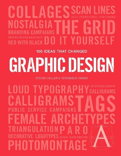 100 Ideas that Changed Graphic Design: (Pocket Editions)