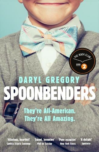 Spoonbenders: A BBC Radio 2 Book Club Choice - the perfect summer read!