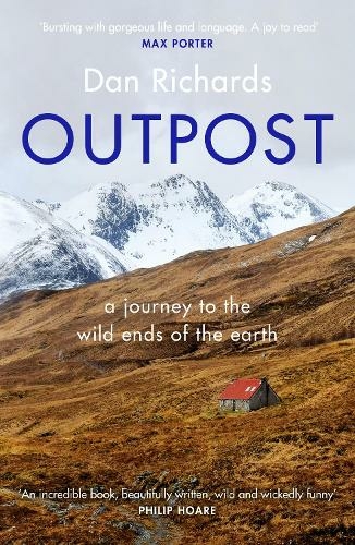 Outpost: A Journey to the Wild Ends of the Earth (Main)