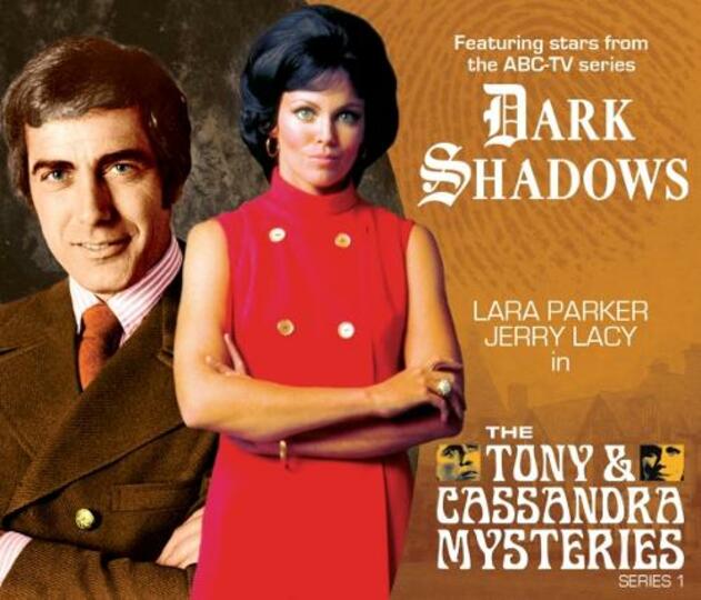 Dark Shadows - The Tony & Cassandra Mysteries: (Dark Shadows Special Releases)