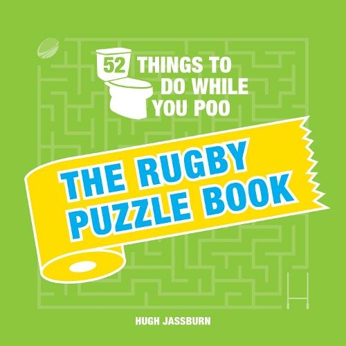 52 Things to Do While You Poo: The Rugby Puzzle Book