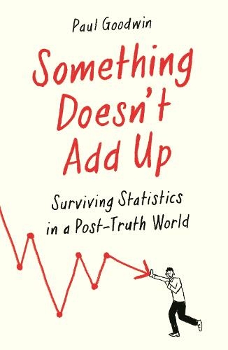 Something Doesn't Add Up: Surviving Statistics in a Number-Mad World (Main)