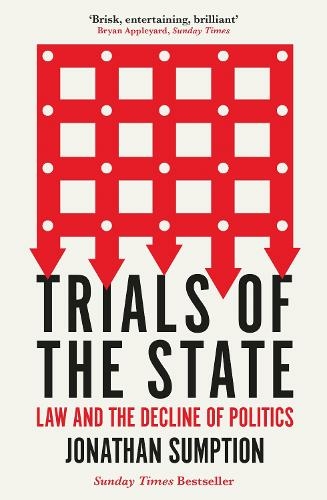 Trials of the State: Law and the Decline of Politics (Main)