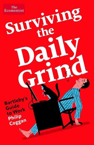 Surviving the Daily Grind: Bartleby's Guide to Work (Main)