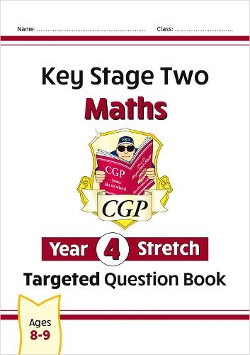 KS2 Maths Targeted Question Book: Challenging Maths - Year 4 Stretch by
