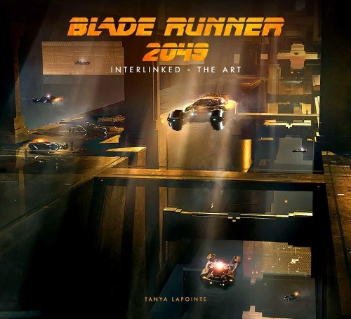 Blade Runner 2049 - Interlinked - The Art: (Media tie-in)