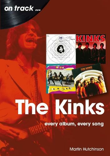 The Kinks On Track: Every Album, Every Song (On Track)