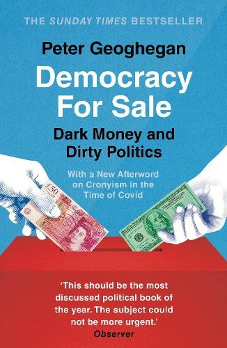 Democracy for Sale: Dark Money and Dirty Politics