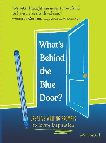 What's Behind the Blue Door?: 75 Creative Prompts to Inspire Writing
