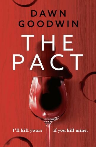 The Pact: An absolutely addictive and page-turning thriller