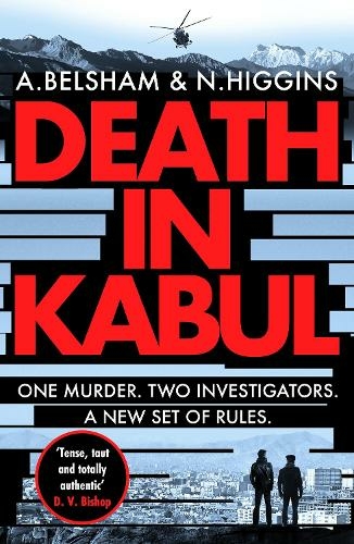 Death in Kabul: A thrilling Afghan adventure (The MacKenzie and Khan series)