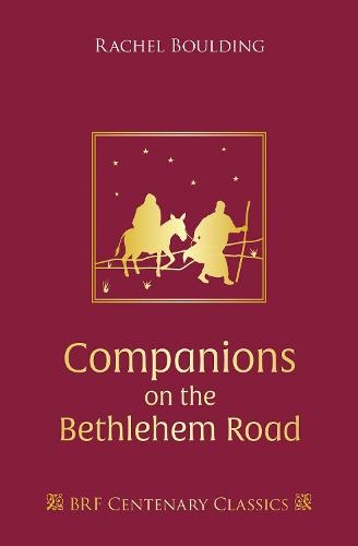 Companions on the Bethlehem Road: Daily readings and reflections for the Advent journey (2nd New edition)