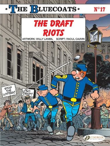 The Bluecoats Vol. 17: The Draft Riots