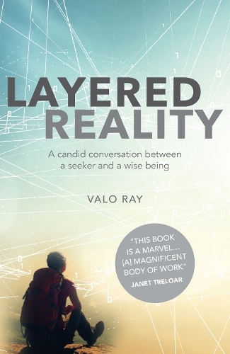 Layered Reality: A Candid Conversation Between a Seeker and a Wise Being