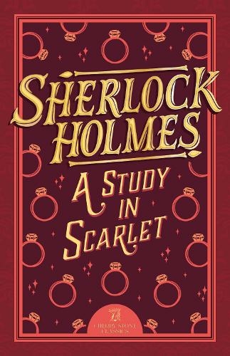 Sherlock Holmes: A Study in Scarlet: (The Complete Sherlock Holmes Collection (Cherry Stone) 1)