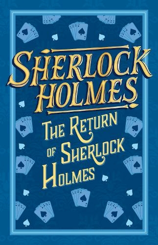 Sherlock Holmes: The Return of Sherlock Holmes: (The Complete Sherlock Holmes Collection (Cherry Stone) 7)