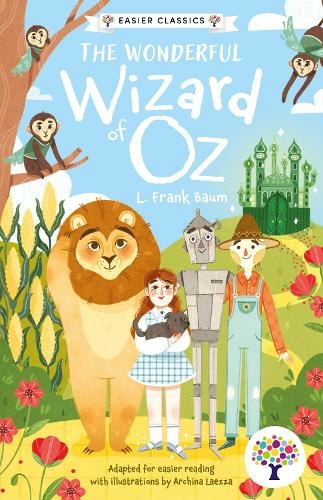 The Wonderful Wizard of Oz: Accessible Easier Edition: (Easier Classics Reading Library: The Children's Collection 2)