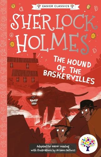 The Hound of the Baskervilles: Accessible Easier Edition: (Easier Classics Reading Library: The Starter Collection 3)