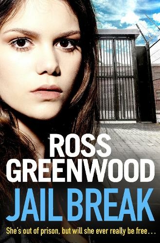 Jail Break: A shocking, page-turning prison thriller from Ross Greenwood (The Prison Thriller Collection)