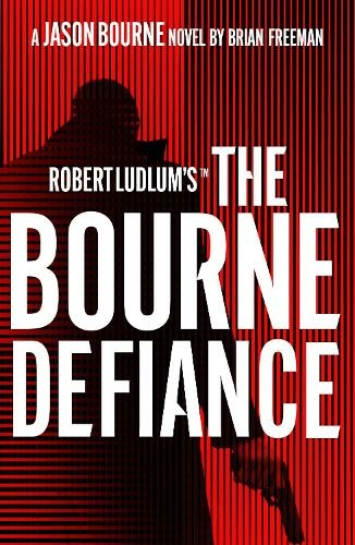 Robert Ludlum's (TM) The Bourne Defiance: (Jason Bourne)