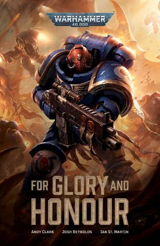 For Glory and Honour: (Warhammer 40,000)