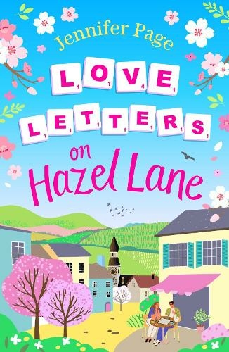 Love Letters on Hazel Lane: A cosy, uplifting, feel-good romance with a board game twist to curl up with in 2024 (The Little Board Game Cafe)