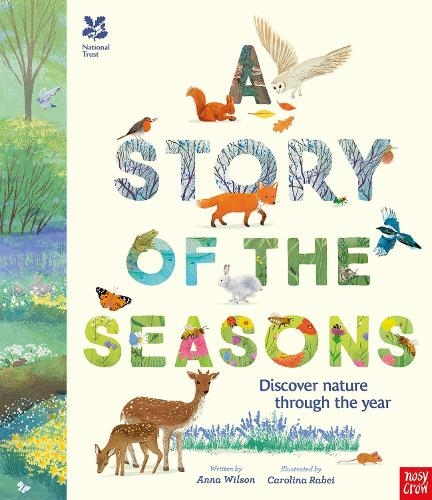 National Trust: A Story of the Seasons: Discover nature through the year